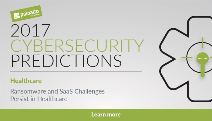 2017 Cybersecurity Predictions: Ransomware and SaaS Challenges Persist in Healthcare
