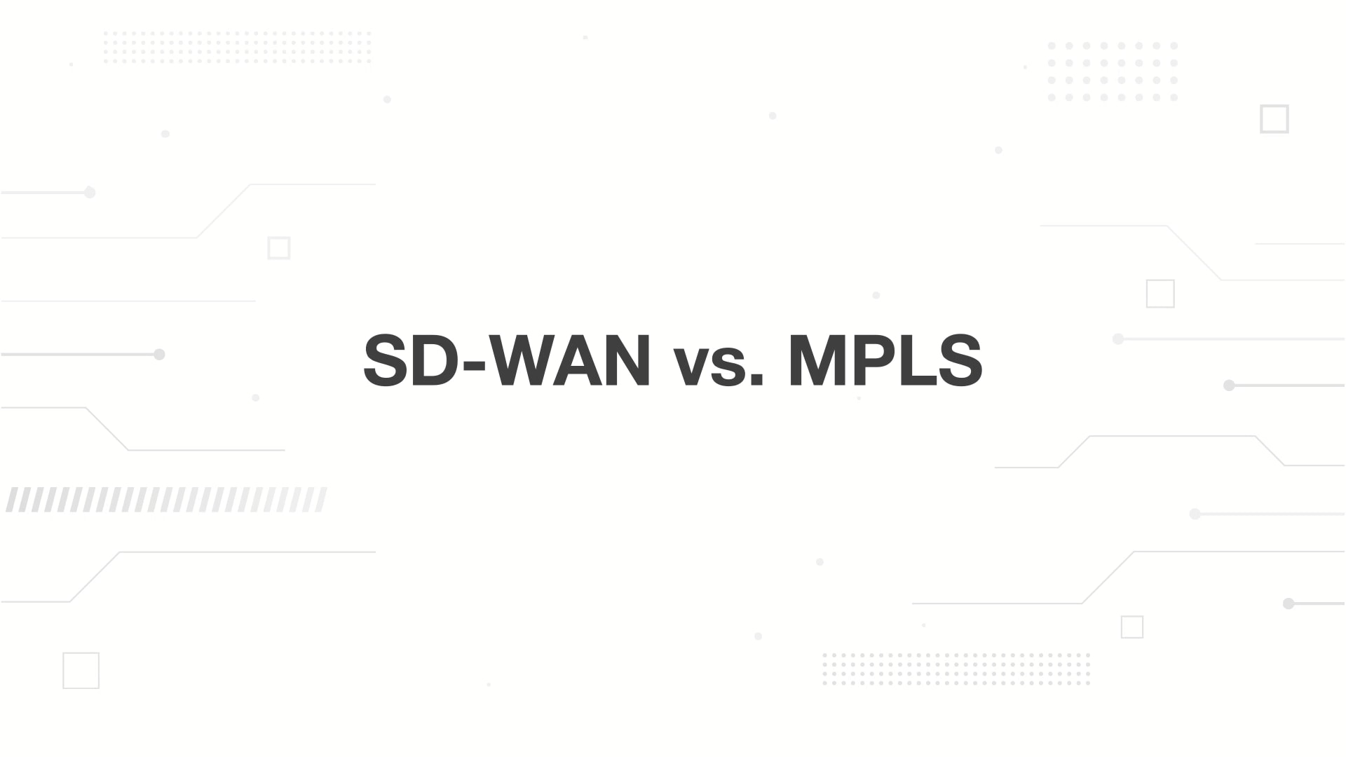 A minimalist presentation slide features a white background with faint, high-tech geometric patterns of lines, dots, and circuits in the corners. Large, bold black text in the center reads 'SD-WAN vs VPN'.