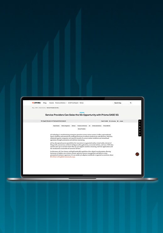 See how Service Providers can seize the 5G Opportunity with Prisma SASE 5G
