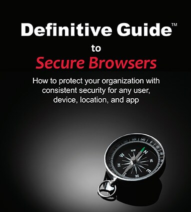 Definitive Guide to Secure Browsers