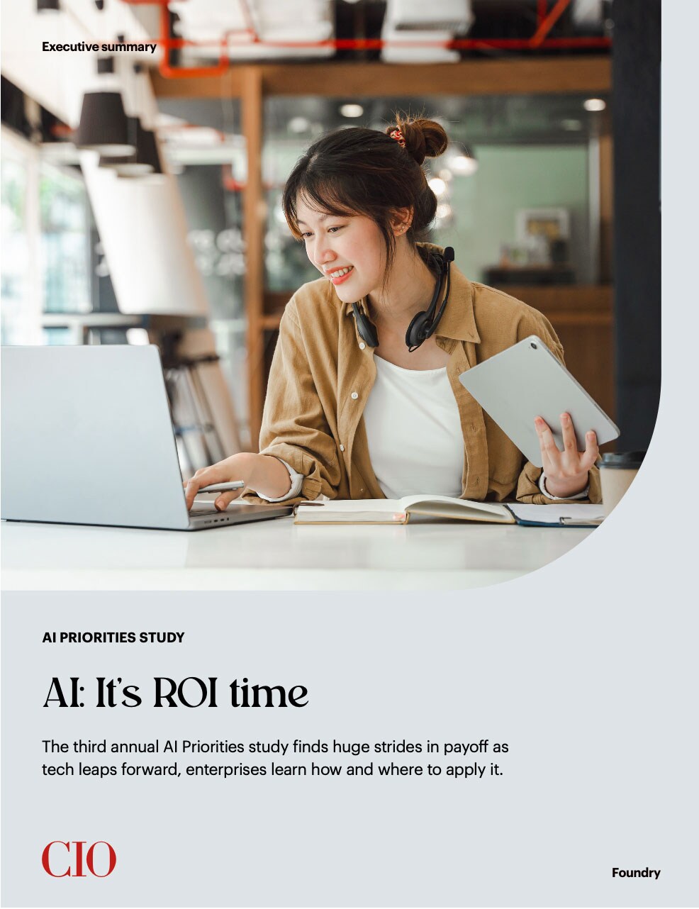 Foundry AI Priorities Study, AI: It’s ROI time